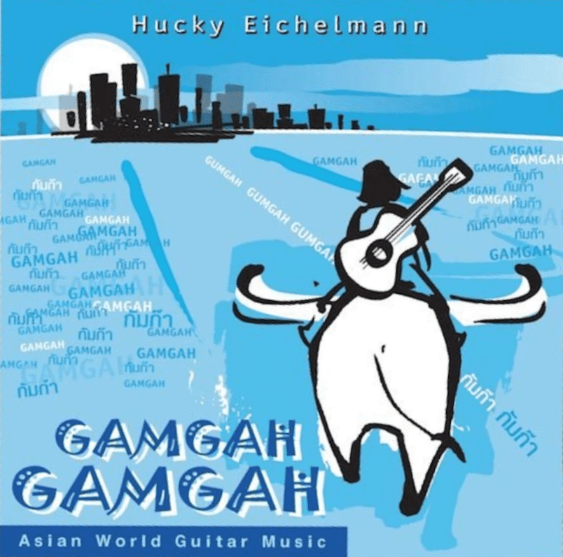 Hucky Eichelmann - Gamgah Gamgah