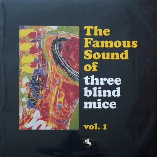 The Famous Sound Of Three Blind Mice Vol. 1