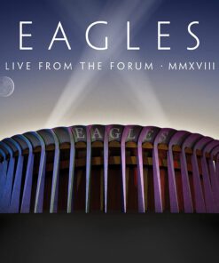 The Eagles – Live From The Forum Mmxviii