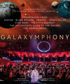 Galaxymphony: The Best of Volume I & II – Danish National Symphony Orchestra