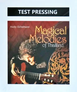 Hucky Eichelmann – Magical Melodies Of Thailand (Test Pressing)