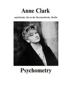 Anne Clark – Psychometry: Anne Clark And Friends Live At The Passionskirche Berlin (Blue Transparent Vinyl)
