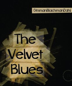 Ginman-Blachman-Dahl – The Velvet Blues