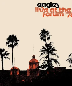 Eagles – Live At The Forum ’76