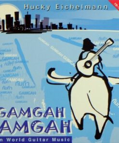 CD Hucky Eichelmann – Gamgah Gamgah