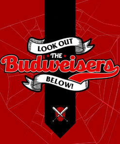 The Budweisers – Look Out Below!