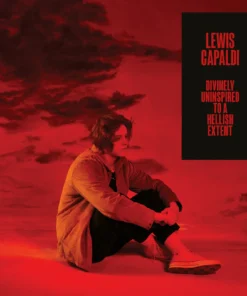 Lewis Capaldi – Divinely Uninspired To A Hellish Extent