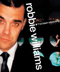 Robbie Williams – I’ve Been Expecting You