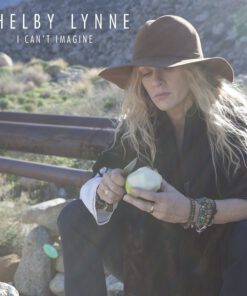 Shelby Lynne – I Can’t Imagine