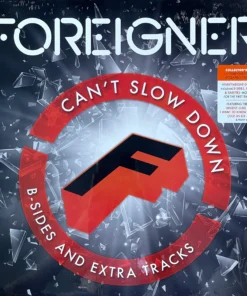 Foreigner – Can’t slow down & B-Sides & Extra Tracks