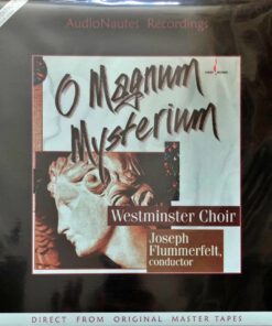 Westminster Choir, Joseph Flummerfelt – O Magnum Mysterium