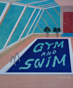Gym & Swim – Seasick (Dark Blue Vinyl)