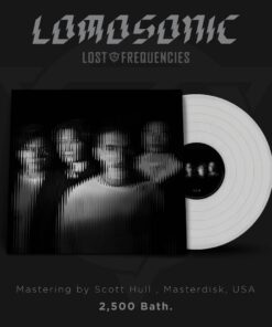 Lomosonic – Lost Frequencies (Transparent Vinyl)
