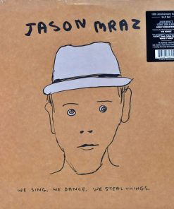 Jason Mraz – We Sing. We Dance. We Steal Things. 15th Anniversary Deluxe Edition