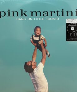 Pink Martini – Hang On Little Tomato