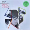 ETC. - Bring It Back (Glow In The Dark Vinyl)