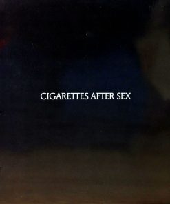 Cigarettes After Sex – Cigarettes After Sex