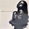 Sade - Love Deluxe