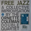The Ornette Coleman Double Quartet - Free Jazz