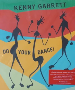 Kenny Garrett – Do Your Dance!