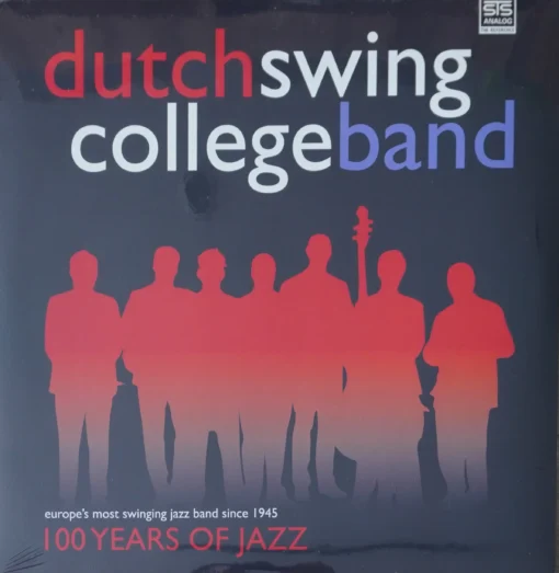 The Dutch Swing College Band - 100 Years Of Jazz