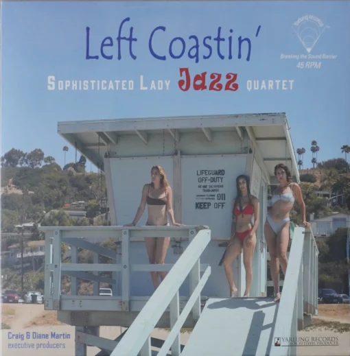 Sophisticated Lady Jazz Quartet - Left Coastin'