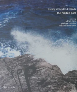 Tommy Schneider & Friends – The Hidden Port