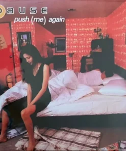 Pause – Push Me Again