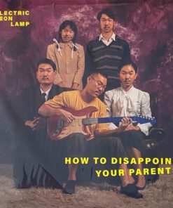 Electric Neon Lamp – How To Disapoint Your Parents (Color Vinyl)