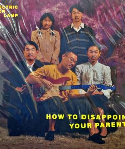 Electric Neon Lamp – How To Disapoint Your Parents (Color Vinyl)