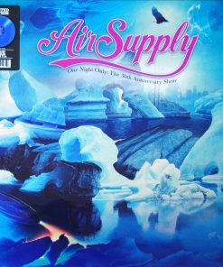 Air Supply – One Night Only – The 30th Anniversary Show (Blue Vinyl)