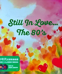 Still In Love… The 80’s