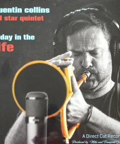 Quentin Collins All Star Quintet – A Day in the Life