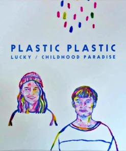 Plastic Plastic – Lucky / Childhood Paradise (7 Inch)