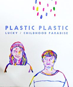 Plastic Plastic – Lucky / Childhood Paradise (7 Inch)