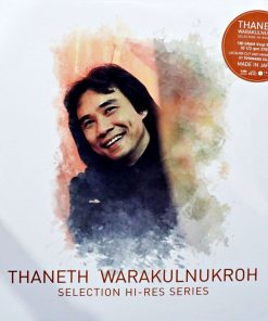 ธเนศ วรากุลนุเคราะห์ – Selection Hi-Res Series
