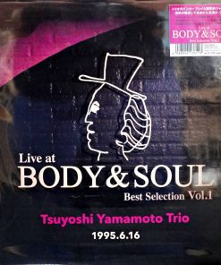 Tsuyoshi Yamamoto Trio – Live at Body & Soul Best Selection Vol.1