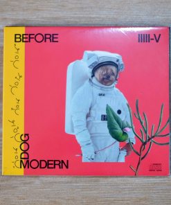 CD Modern Dog – …ก่อน (5 เวอร์ชั่น)