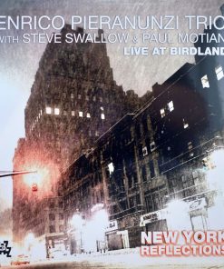 Enrico Pieranunzi, Steve Swallow & Paul Motian – New York Reflections