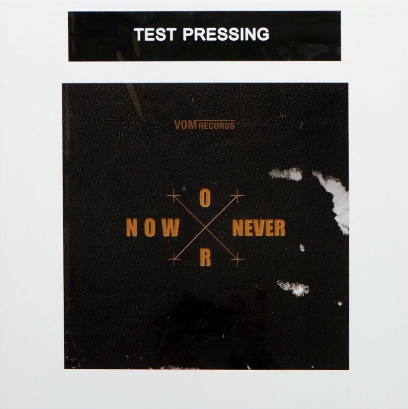 Now or Never (Test Pressing)