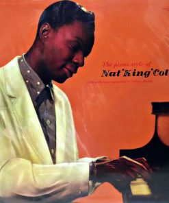 Nat King Cole – The Piano Style Of Nat King Cole